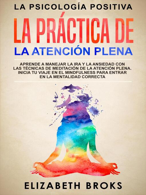 Title details for La Práctica de la Atención Plena by Elizabeth Broks - Available